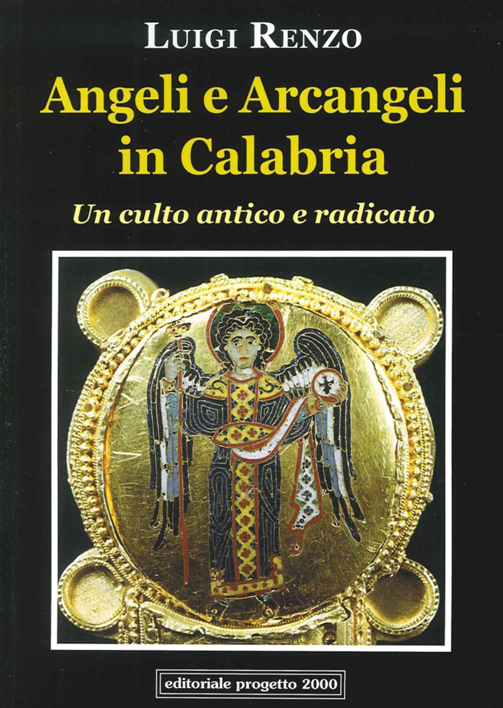 Angeli e arcangeli in Calabria. Un culto antico e radicato