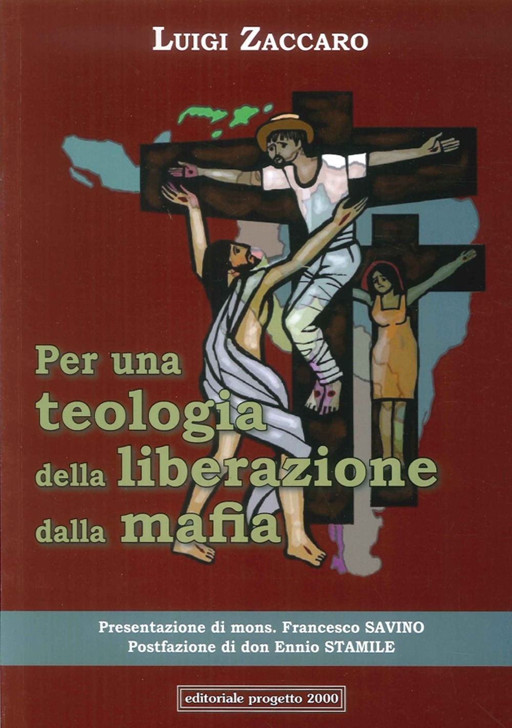 Per una teologia della liberazione dalla mafia. Prologo giuridico-filosofico, epilogo teologale-cristologico