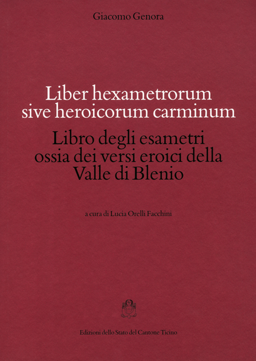 Liber hexametrorum sive heroicorum carminum-Libro degli esametri ossia dei versi eroici della valle di Blenio