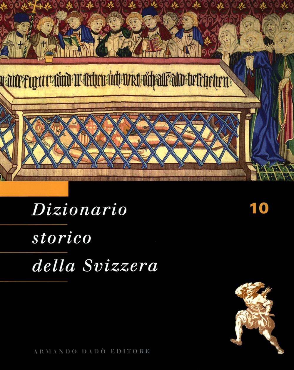 Dizionario storico della Svizzera. Vol. 10: POU-SAP