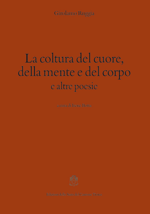 La coltura del cuore, della mente e del corpo e altre poesie