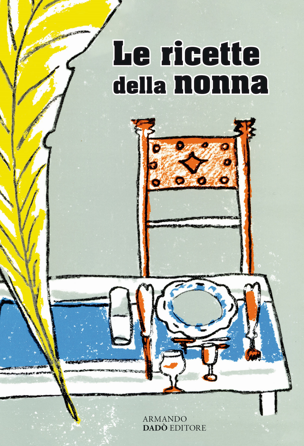 Le ricette della nonna