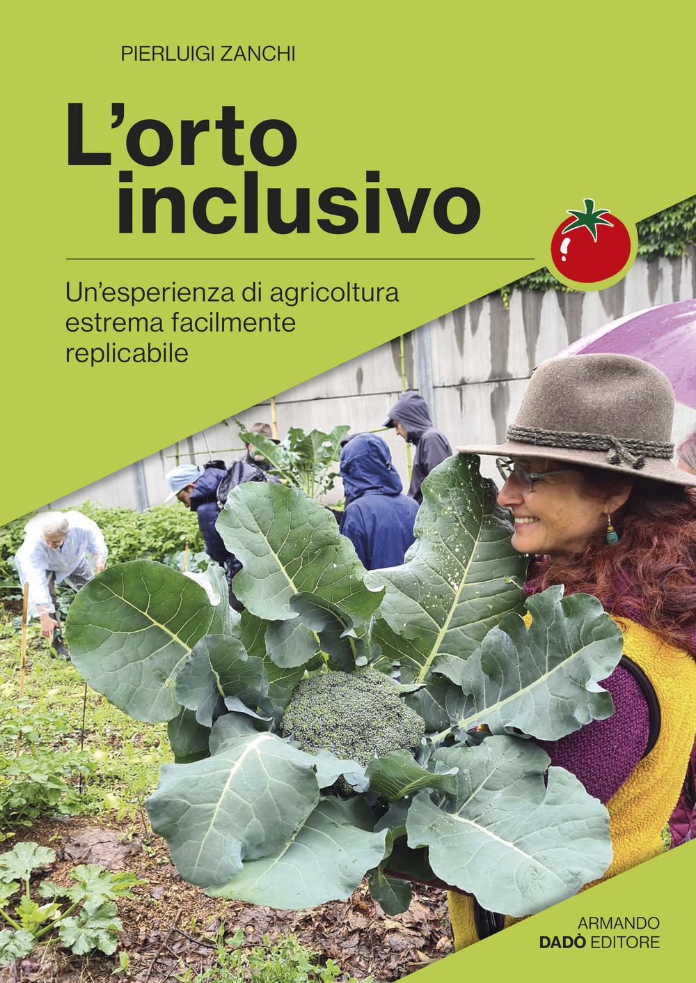 L'orto inclusivo. Un'esperienza di agricoltura facilmente replicabile