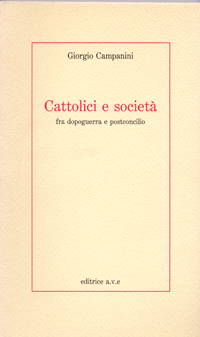 Cattolici e società fra dopoguerra e postconcilio