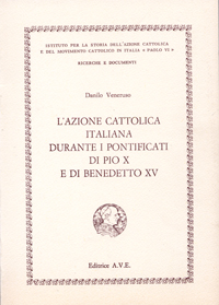 L'Azione Cattolica Italiana durante i pontificati di Pio X e di Benedetto XV