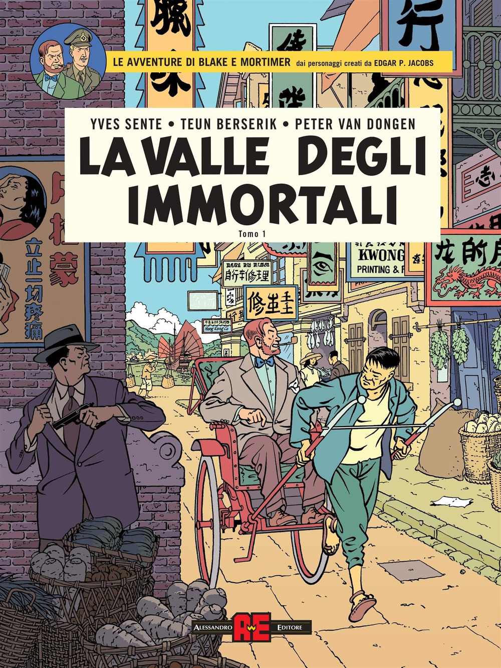 La valle degli immortali. Le avventure di Blake e Mortimer. Vol. 1: Minaccia su Hong Kong