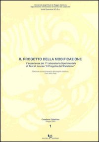 Il progetto della modificazione. L'esperienza del primo laboratorio sperimentale