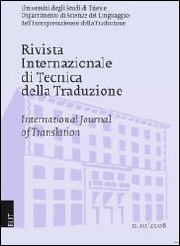 Rivista internazionale di tecnica della traduzione (RITT). International journal of translation. Ediz. bilingue. Vol. 10