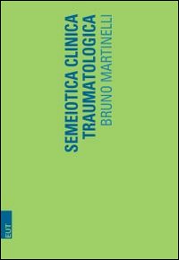 Semeiotica clinica traumatologica