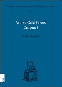 Arabic gold coins corpus. Vol. 1