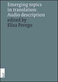 Emerging topics in translation. Audio description