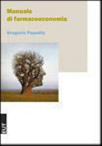 Manuale di farmacoeconomia