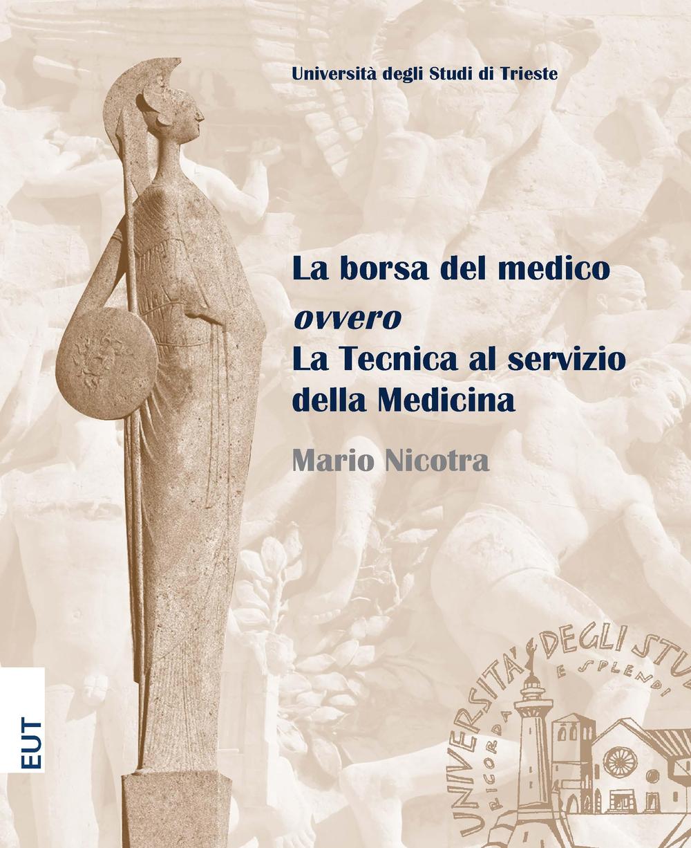 La borsa del medico ovvero la tecnica al servizio della medicina