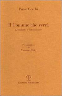 Il comune che verrà. Localismo e innovazione