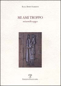Mi ami troppo