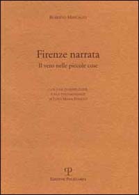 Firenze narrata. Il vero nelle piccole cose