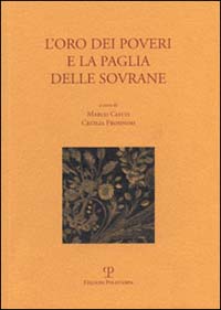 L'oro dei poveri e la paglia delle sovrane