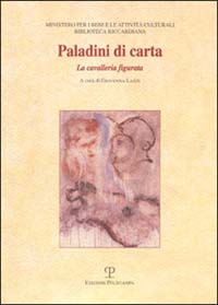 Paladini di carta. La cavalleria figurata
