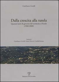 Dalla crescita alla tutela. Quarant'anni di governo del territorio a Fiesole (1960-2000)