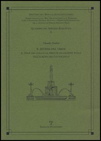 Il sistema del verde. Il viale dei Colli e la Firenze di Giuseppe Poggi nell'Europa dell'Ottocento