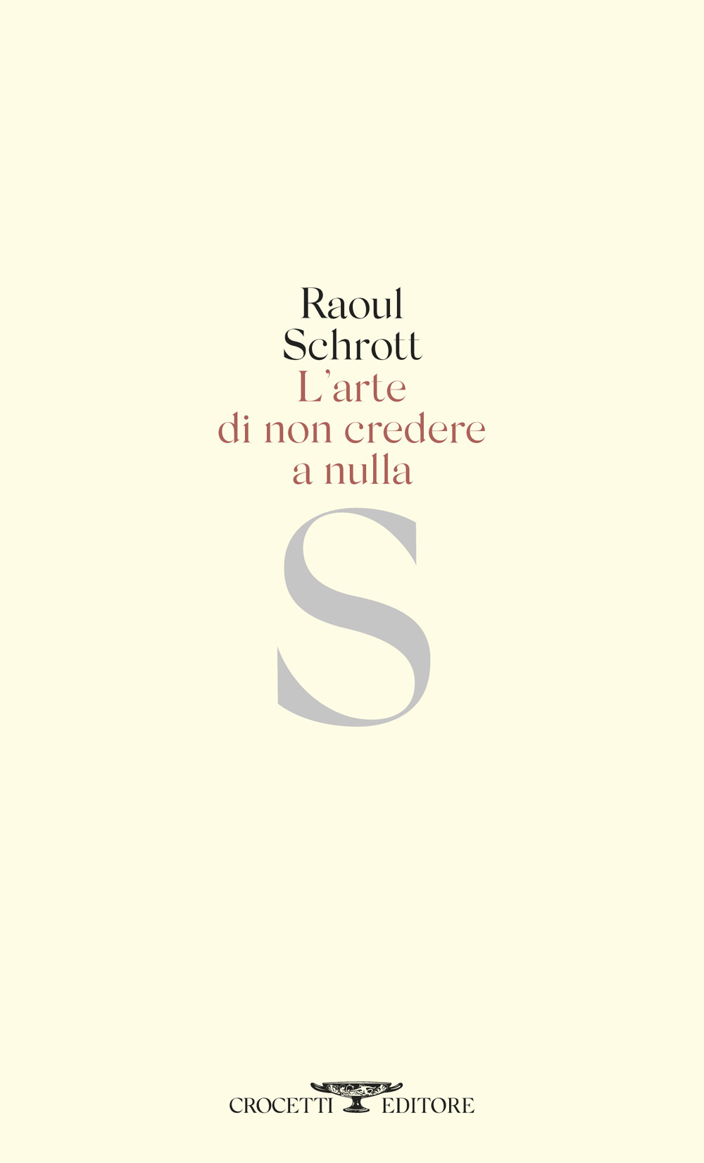 L'arte di non credere a nulla
