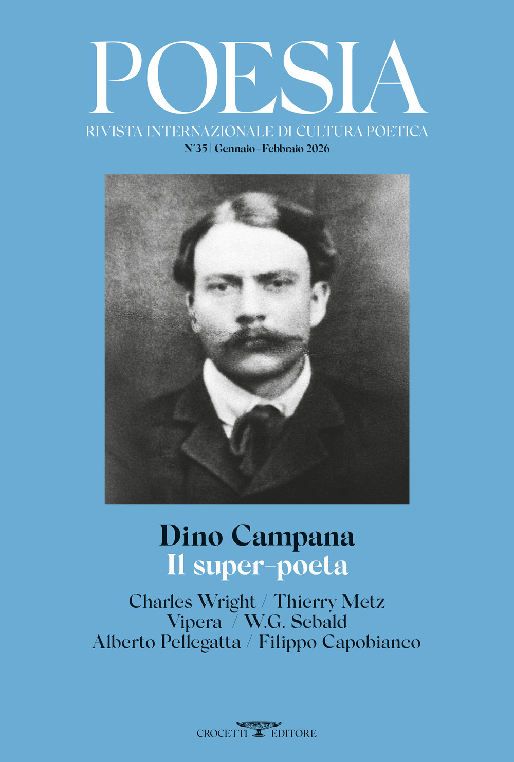 Poesia. Rivista internazionale di cultura poetica. Nuova serie. Vol. 35: Dino Campana Il super poeta