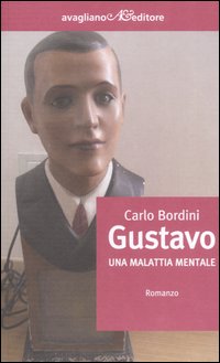 Gustavo. Una malattia mentale