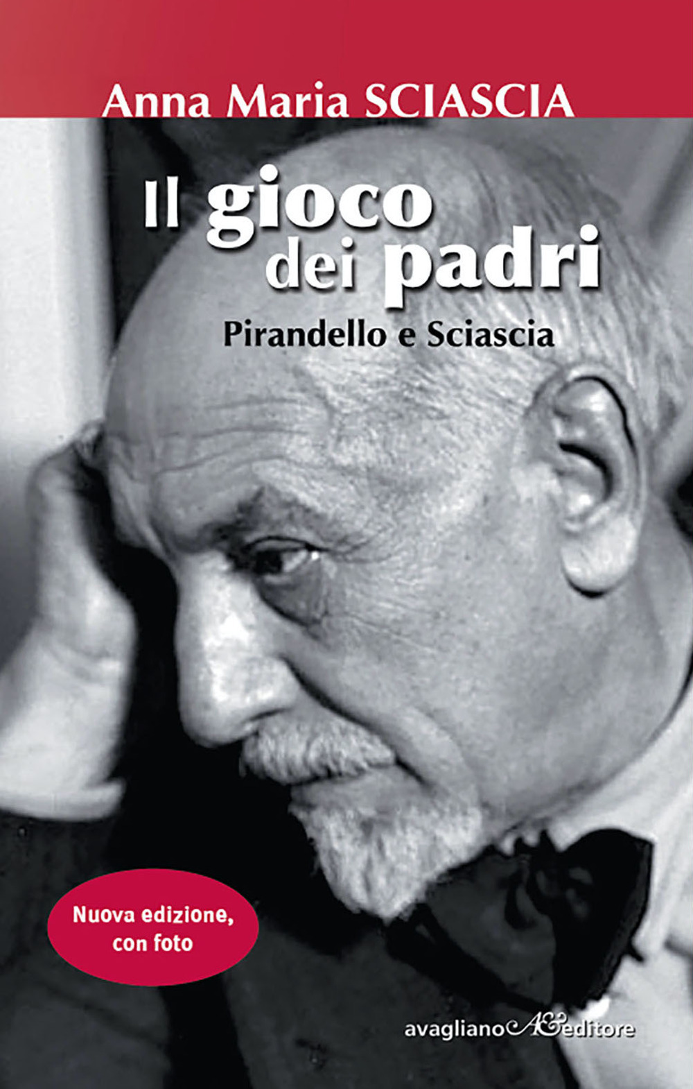 Il gioco dei padri. Pirandello e Sciascia. Ediz. illustrata