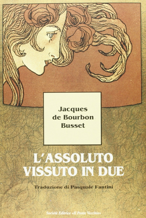 L'assoluto vissuto in due