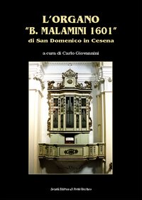 L'organo «B. Malamini 1601»