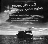 Quando sei nato non puoi più nasconderti. Un film di Marco Tullio Giordana