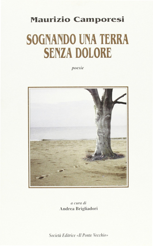 Sognando una terra senza dolore