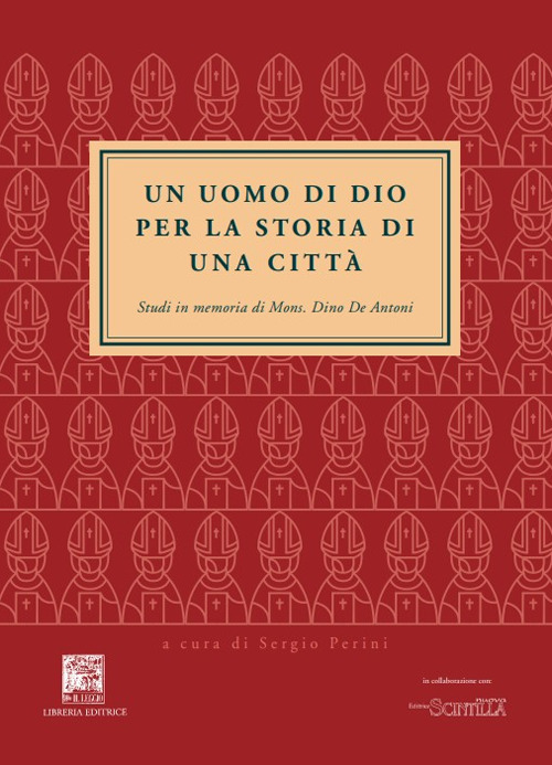 Un uomo di Dio. Per la storia di una città