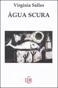 Água scura. Eros e il suo fantasma: tra delirio e ragione