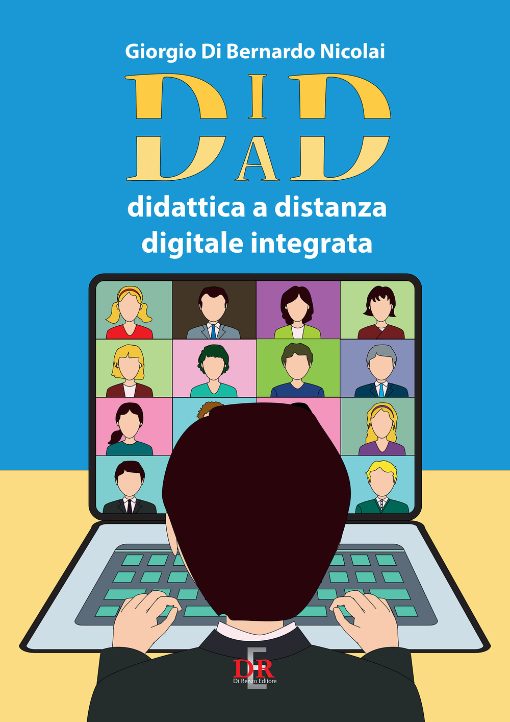 DAD-DID. Didattica a distanza digitale integrata