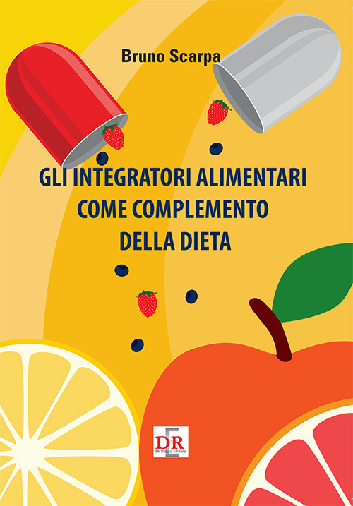 Gli integratori alimentari come complemento della dieta