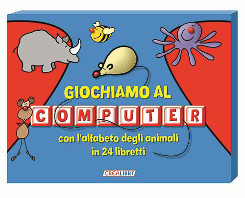 Giochiamo al computer con l'alfabeto degli animali in 24 libretti