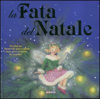 La fata del Natale. Libro pop-up. Ediz. illustrata