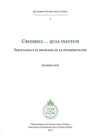 Credibile... quia ineptum. Tertulliano y el problema de la interpretación