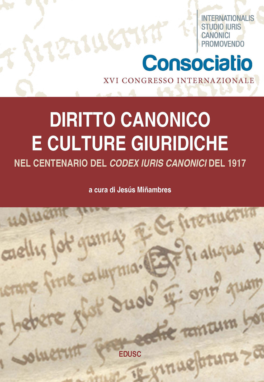 Diritto canonico e culture giuridiche. Nel centenario del Codex Iuris Canonici del 1917