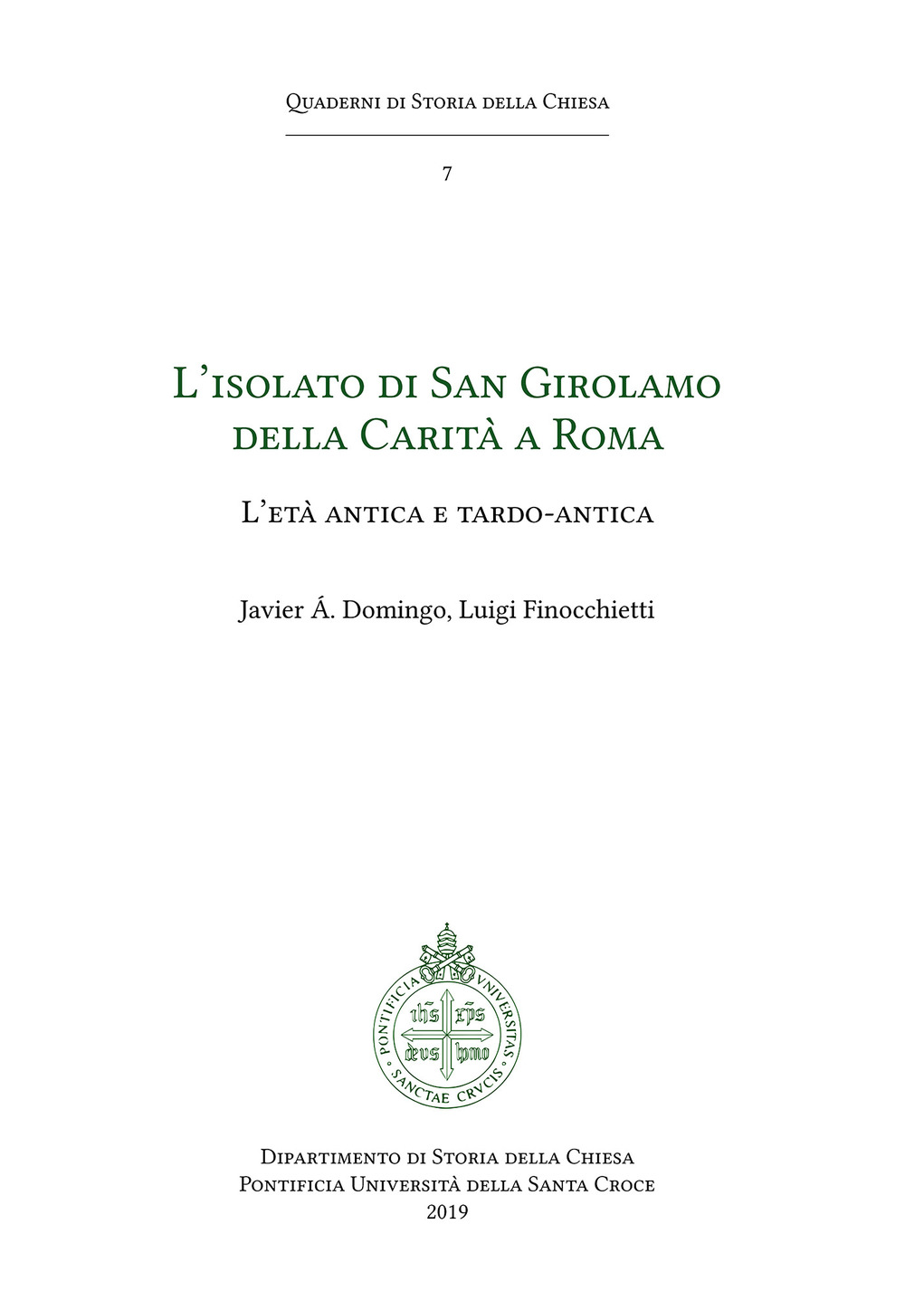 L'isolato di San Girolamo della Carità a Roma. L'età antica e tardo antica
