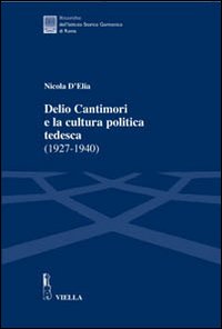 Delio Cantimori e la cultura politica tedesca (1927-1940)