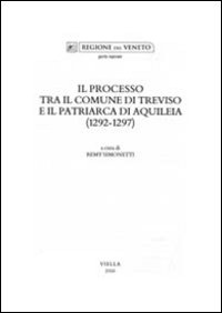 Il processo tra il comune di Treviso e il patriarca di Aquileia (1292-1297)
