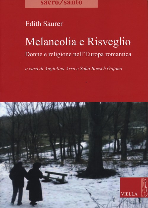 Melancolia e risveglio. Donne e religione nell'Europa romantica