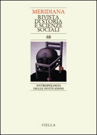 Meridiana (2010). Vol. 68: Antropologia delle istituzioni