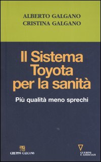 Il sistema Toyota per la sanità. Più qualità meno sprechi