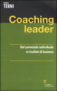 Coaching leader. Dal potenziale individuale ai risultati di business