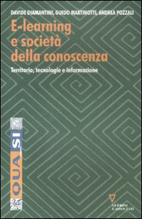 E-learning e società della conoscenza. Territorio, tecnologie e informazione