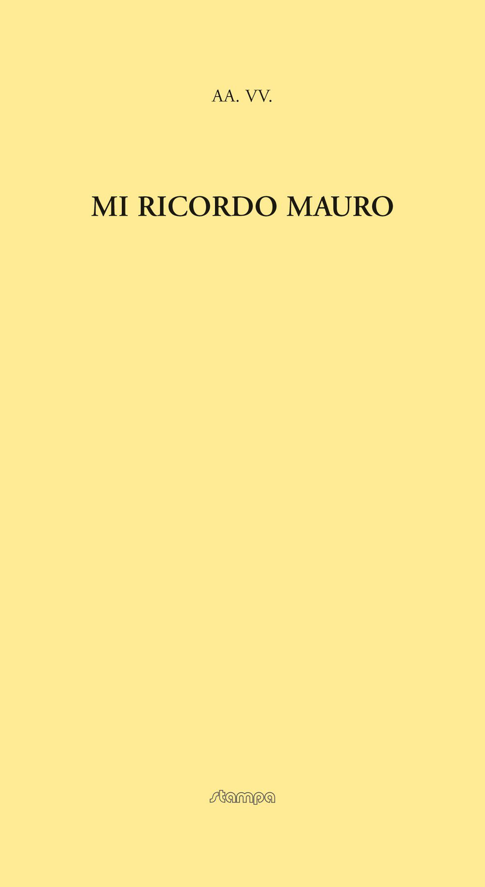 Mi ricordo Mauro