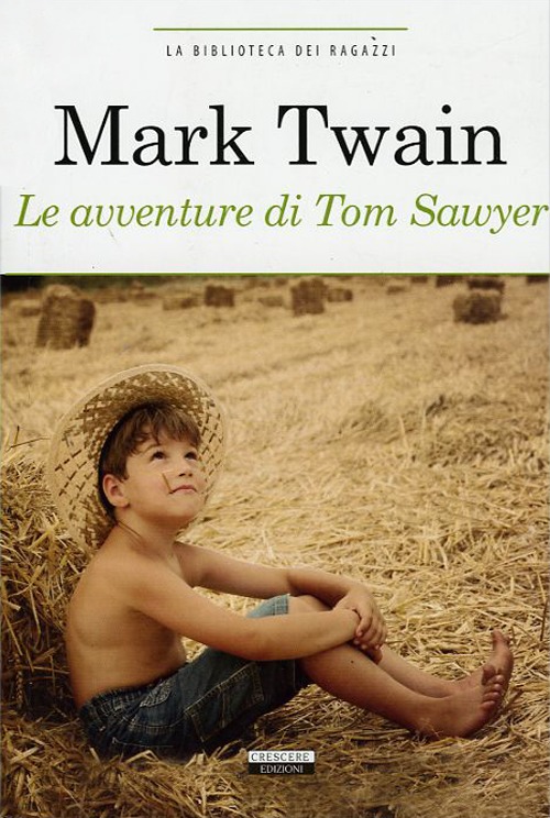 Le avventure di Tom Sawyer. Ediz. integrale. Con Segnalibro